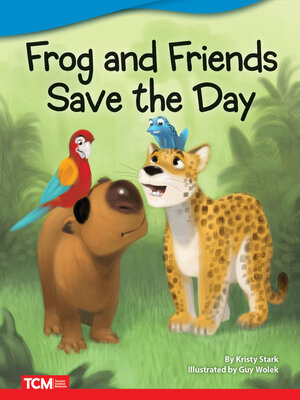 cover image of Frog and Friends Save the Day